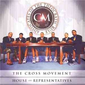 The Cross Movement - House Of Representatives