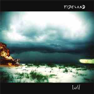 Tideland - Lull