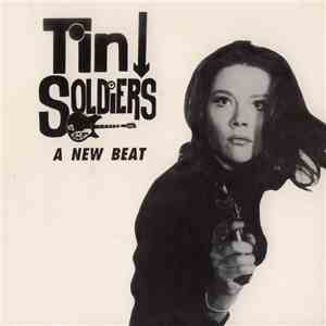 Tin Soldiers  - A New Beat