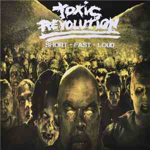 Toxic Revolution / Magnicide - Short - Fast - Loud / Abusertrap