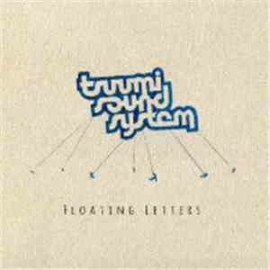 Tsuumi Sound System - Floating Letters