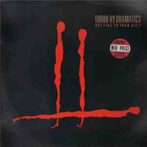 Turbo Hy Dramatics - Set Fire To Your Self