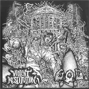 Violent Restitution / G.O.D.  - Violent Restitution / G.O.D.