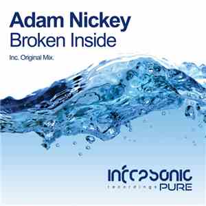 Adam Nickey - Broken Inside