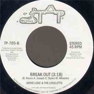 Arnie Love & The Loveletts - Break Out / We've Had Enough