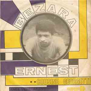 Bezara Ernest - Cousine Georgette / Amia Vera Araiky