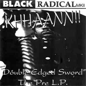 Black Radical MKII - Double Edged Sword (The Pre L.P.)