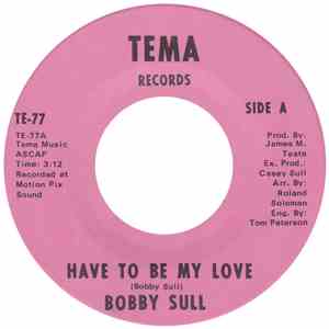 Bobby Sull - Have To Be My Love