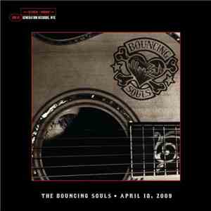 Bouncing Souls - Live At Generation Records, NYC: April 18, 2009