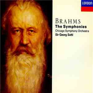 Brahms - Chicago Symphony Orchestra, Sir Georg Solti - The Symphonies