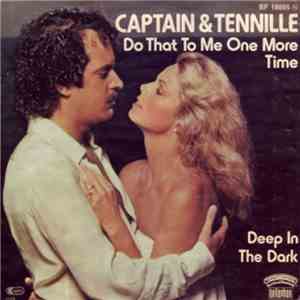 Captain & Tennille - Do That To Me One More Time