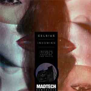 Celsius - Incoming