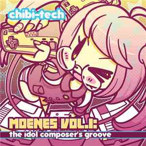 Chibi-Tech - MoeNES Vol.1: The Idol Composer's Groove