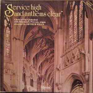 Choir Of Ely Cathedral With Stephen le Prevost, Arthur Wills - Service High ...