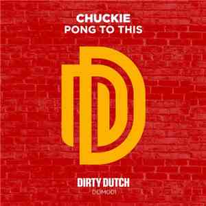 Chuckie - Pong To This