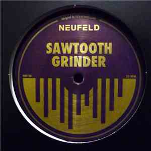 Clemens Neufeld - Sawtooth Grinder