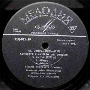 Dž. Geršvins / R. Grīnblats - Pēteris Pečerskis - Koncerts Klavieriēm Ar Or ...