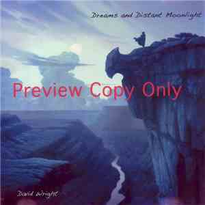 David Wright - Dreams And Distant Moonlight