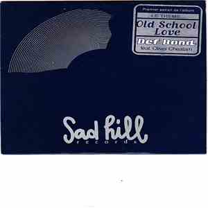 Def Bond - Old School Love