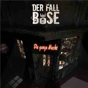 Der Fall Böse - Die Ganze Nacht