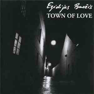 Egidijus Buožis - Town Of Love