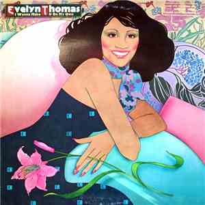 Evelyn Thomas - I Wanna Make It On My Own