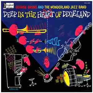 George Bruns And The Wonderland Jazz Band - Deep In The Heart Of Dixieland