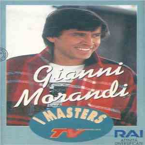 Gianni Morandi - I Masters - Le Canzoni Più Belle Dei Grandi Della Musica L ...
