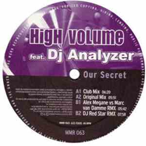 High Volume Feat. DJ Analyzer - Our Secret