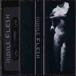 Hustle Flesh - Hustle Flesh