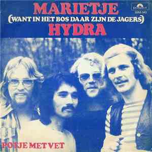 Hydra - Marietje (Want In Het Bos Daar Zijn De Jagers)