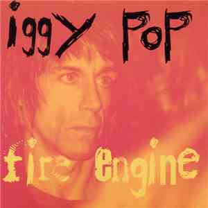 Iggy Pop - Fire Engine