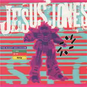 Jesus Jones - The Right Decision