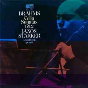 Johannes Brahms, János Starker, Abba Bogin - Cello And Piano Sonatas
