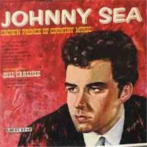 Johnny Sea - Crown Prince Of Country Music