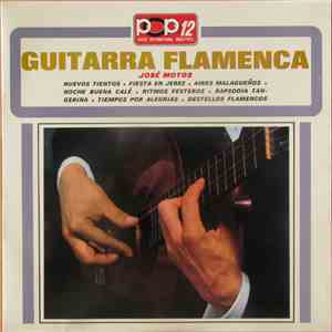 José Motos - Guitarra Flamenca