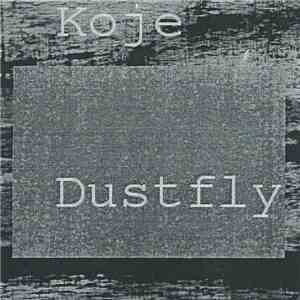 Koje - Dustfly