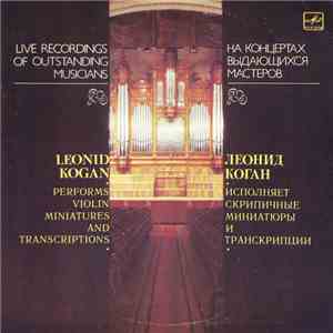 Leonid Kogan - Performs Violin Miniatures And Transcriptions
