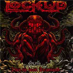 Lock Up / Misery Index - Thus The Beast Decapitated / Siberian
