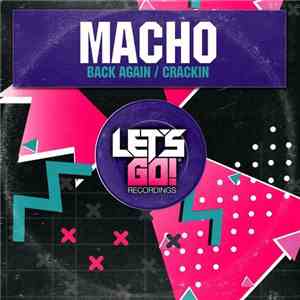 Macho  - Back Again / Crackin