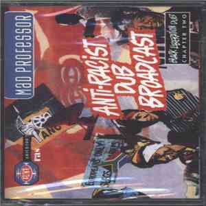 Mad Professor - Anti-Racist Dub Broadcast