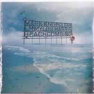 Mark Knopfler, Emmylou Harris - Beachcombing
