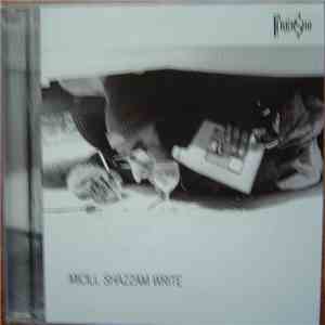 Micill Shazzam Write - Micill Shazzam Write