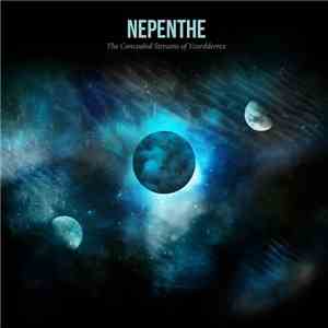 Nepenthe - The Concealed Streams Of Yzordderrex