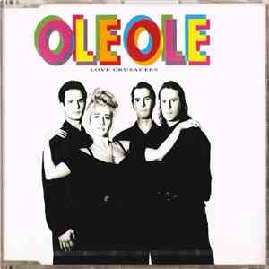 Ole Ole - Love Crusaders