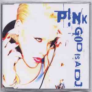 P!NK - God Is A DJ
