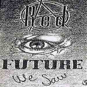 Red  - Future We Saw