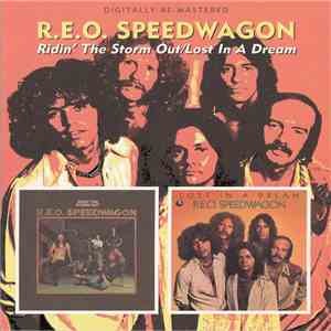 R.E.O. Speedwagon - Ridin' The Storm Out / Lost In A Dream