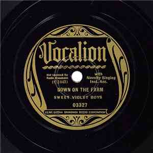 Sweet Violet Boys - Down On The Farm / Hinky Dinky Parley Voo No. 2