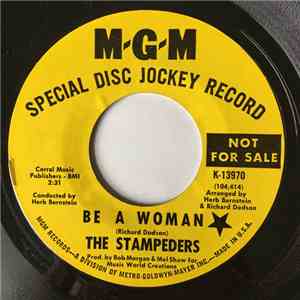 The Stampeders - Be A Woman / I Don't Believe